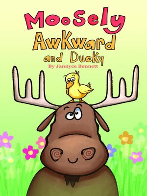 cover image of Moosely Awkward and Ducky